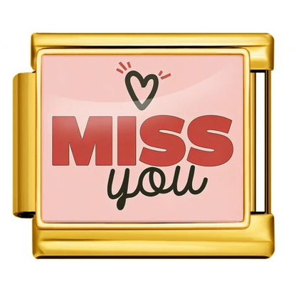 Miss you