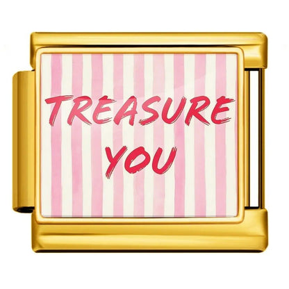 Treasure you